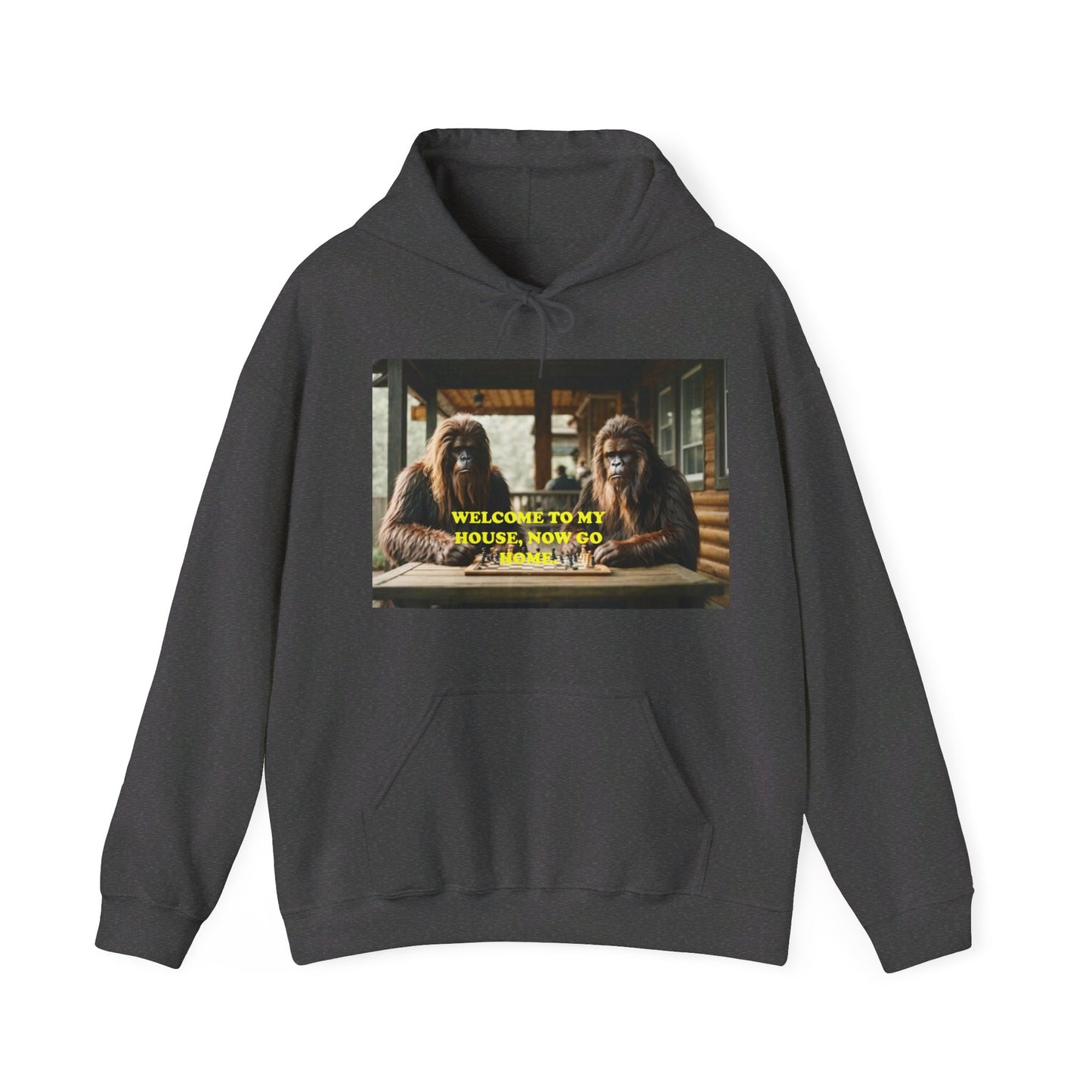 'Welcome to my house...' Bigfoot Unisex Heavy Blend™ Hooded Sweatshirt with an attitude.