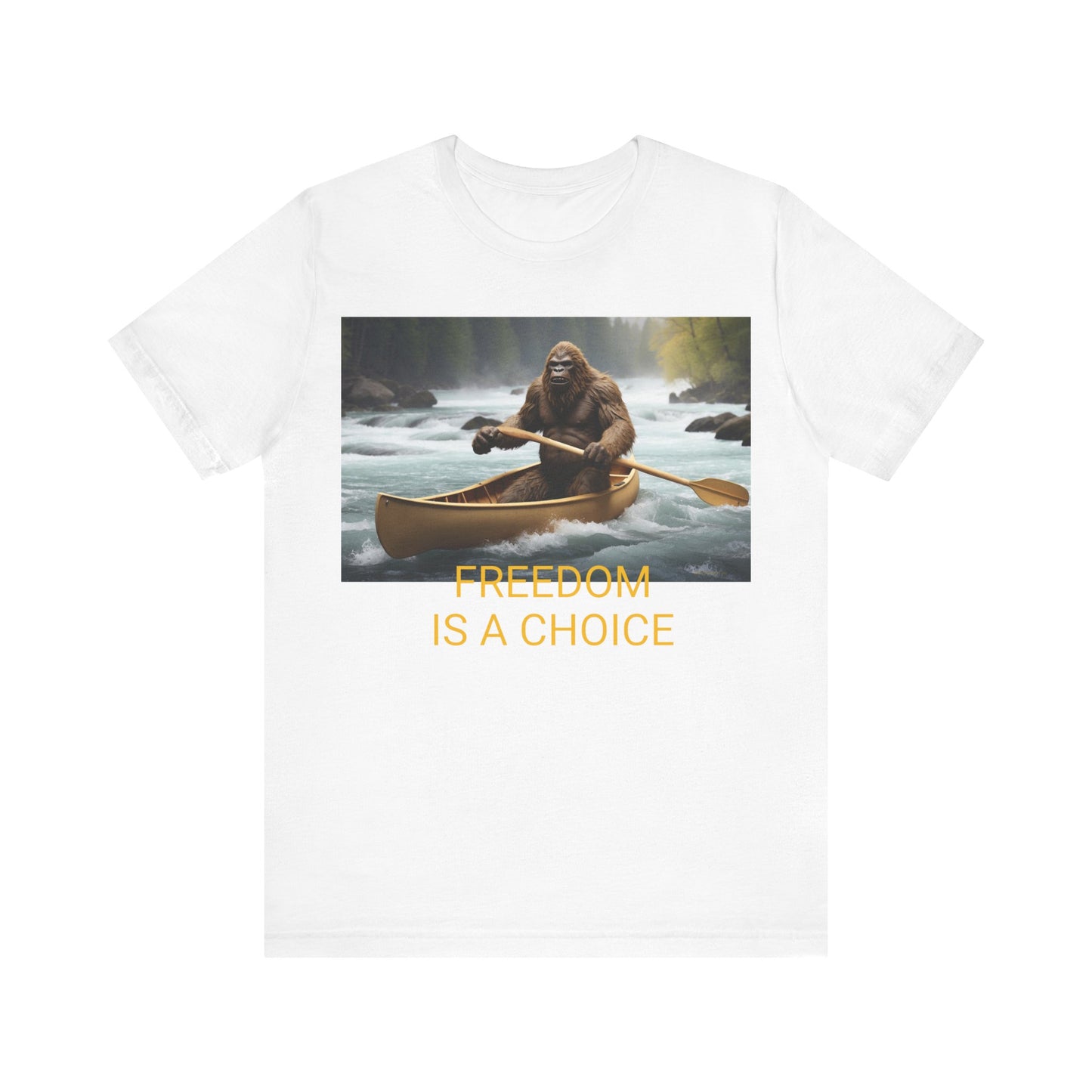 'FREEDOM IS A CHOICE' BIGFOOT HABITAT Unisex Jersey Short Sleeve Tee