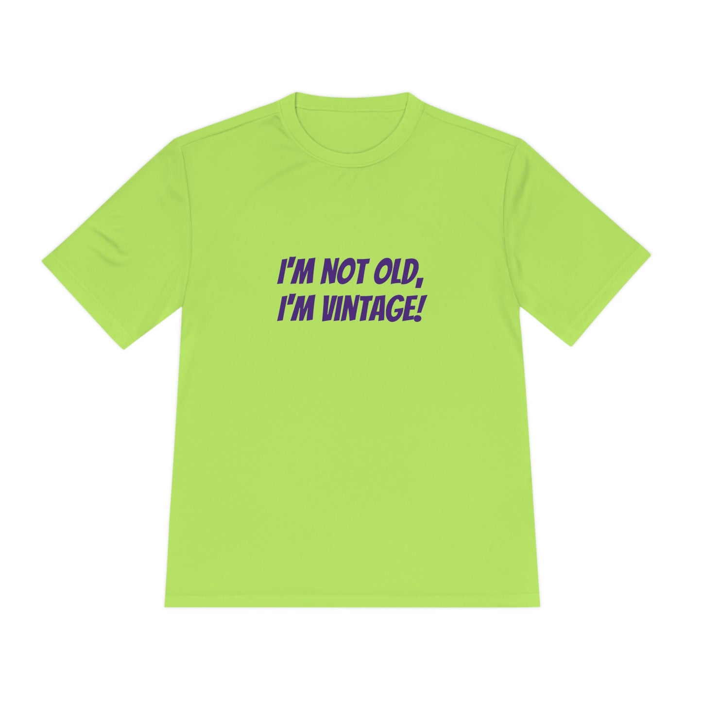 I'm not old, I'm vintage! Womens' tee shirt