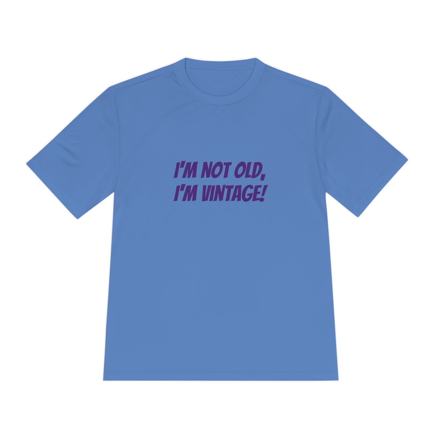 I'm not old, I'm vintage! Womens' tee shirt