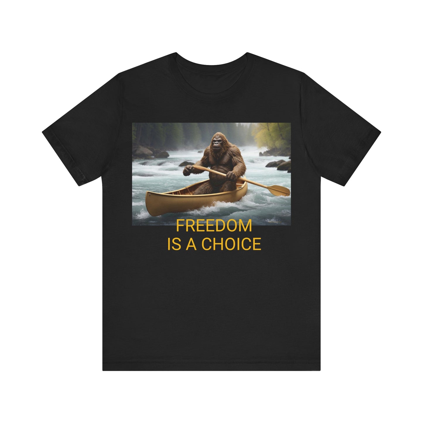 'FREEDOM IS A CHOICE' BIGFOOT HABITAT Unisex Jersey Short Sleeve Tee