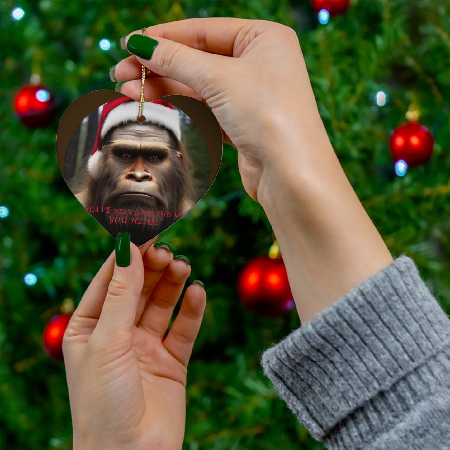 "I HAVE been good this year, YOU HEAR!" Bigfoot Ceramic Ornament,