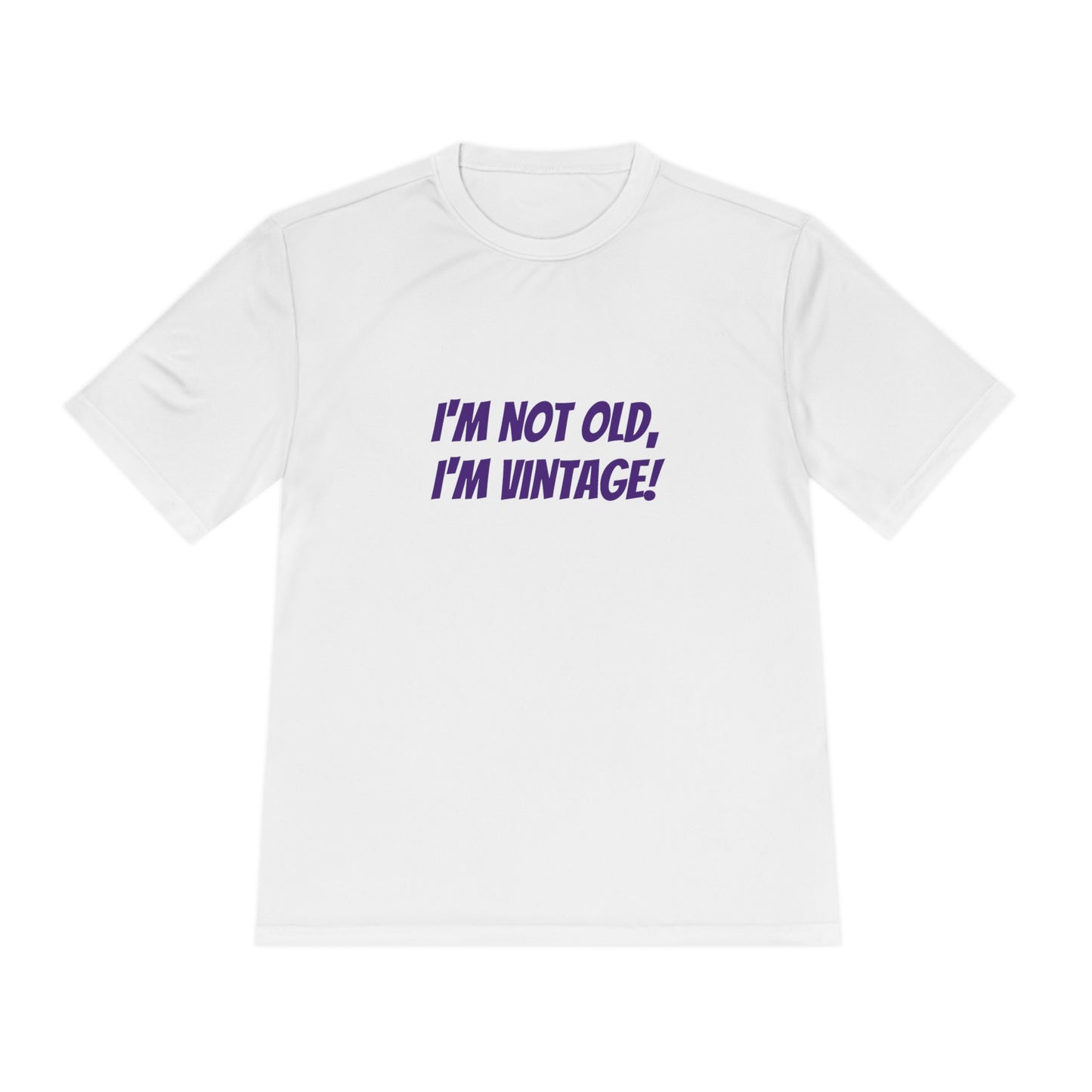 I'm not old, I'm vintage! Womens' tee shirt